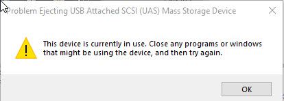 Pop-up warning that there's a problem and you should not remove the device