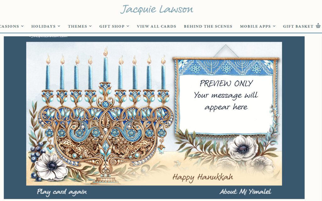 The first of my 5 favorite Christmas/Hanukkah E-Greeting Cards - a Jacquie Lawson Hannukkah card.