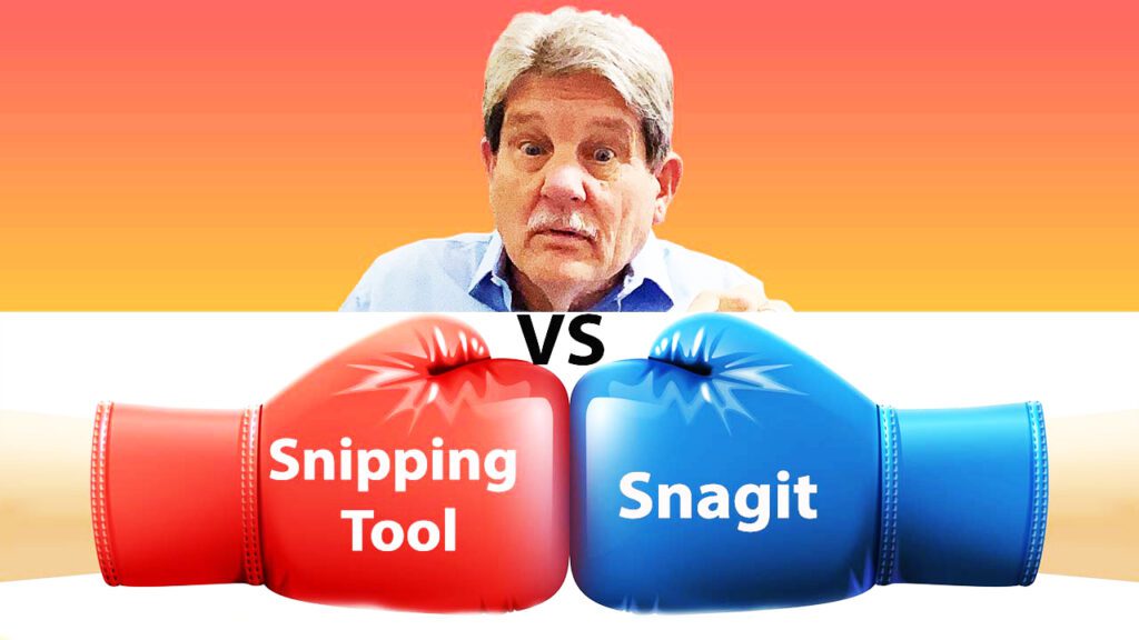 Snipping Tool vs Snagit - and my face with crazy expersion